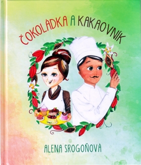 rozprávková knižka Čokoládka a Kakaovník